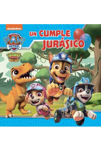 PAW PATROL # PATRULLA CANINA. UN CUENTO - UN CUMPLE JURÁSICO