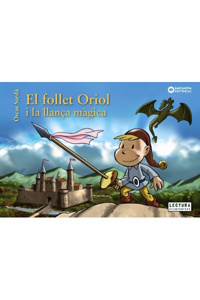 EL FOLLET ORIOL I LA LLANÇA MÀGICA
