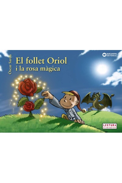 EL FOLLET ORIOL I LA ROSA MÀGICA