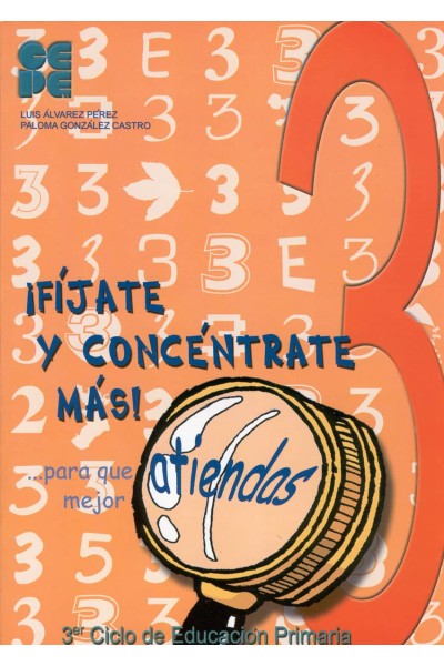FIJATE Y CONCENTRATE MAS 3 - 3R CICLO PRIMARIA