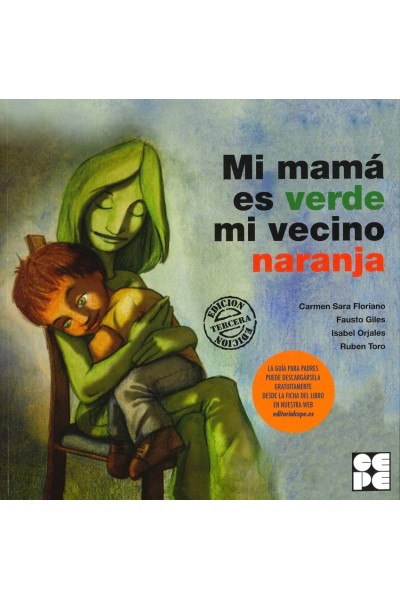 MI MAMÁ ES VERDE MI VECINO NARANJA