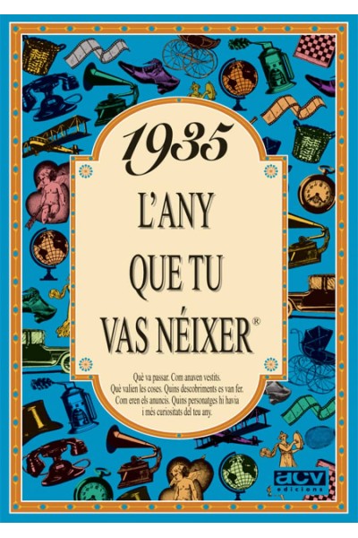1935 EL AÑO QUE TU NACISTE