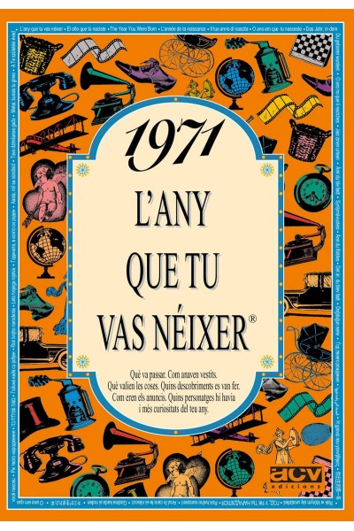 1971 L'ANY QUE TU VAS NÉIXER