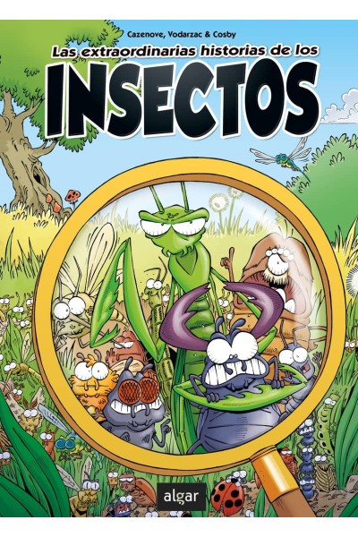 LAS EXTRAORDINARIAS HISTORIAS DE LOS INSECTOS