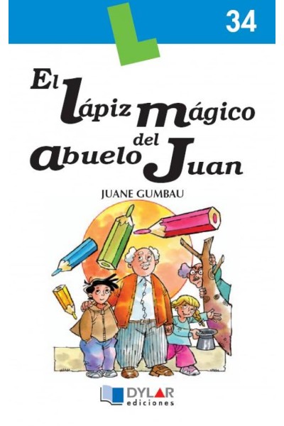 EL LÁPIZ MÁGICO DEL ABUELO JUAN
