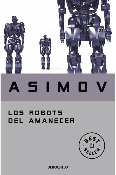 LOS ROBOTS DEL AMANECER