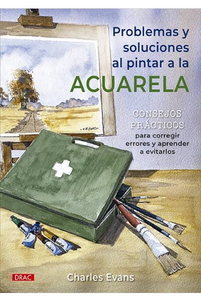 PROBLEMAS Y SOLUCIONES AL PINTAR A LA ACUARELA