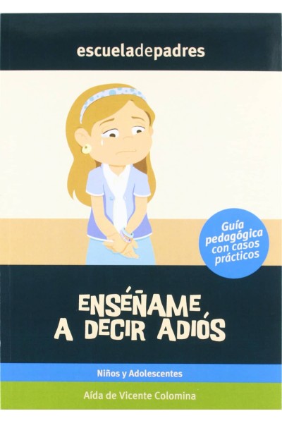 ENSEÑAME A DECIR ADIÓS