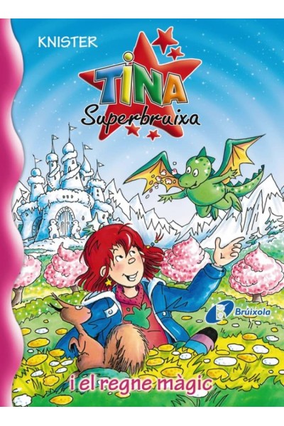 TINA SUPERBRUIXA I EL REGNE MÀGIC