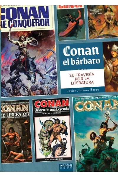 CONAN EL BARBARO SU TRAVESIA POR LA LITERATURA