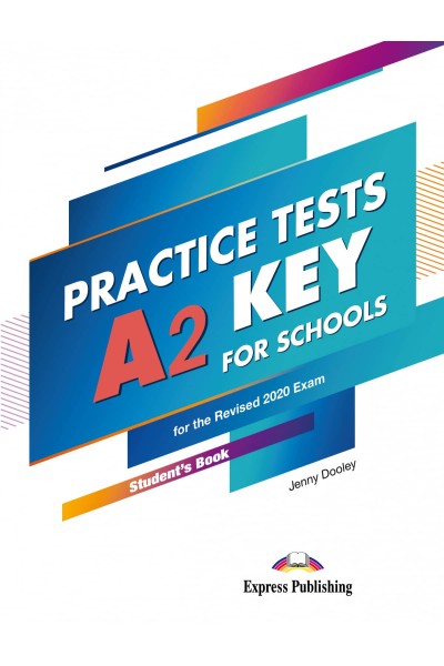 PRACTICE TEST A2 KEY FOR SCHOOLS STUDENT´S BOOK
