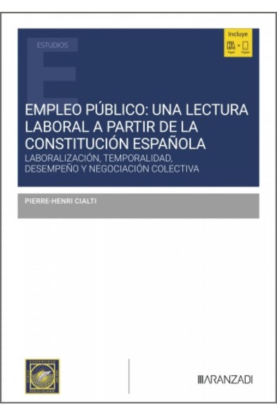 EMPLEO PÚBLICO: UNA LECTURA LABORAL A PARTIR DE LA CONSTITUCIÓN ESPAÑOLA
