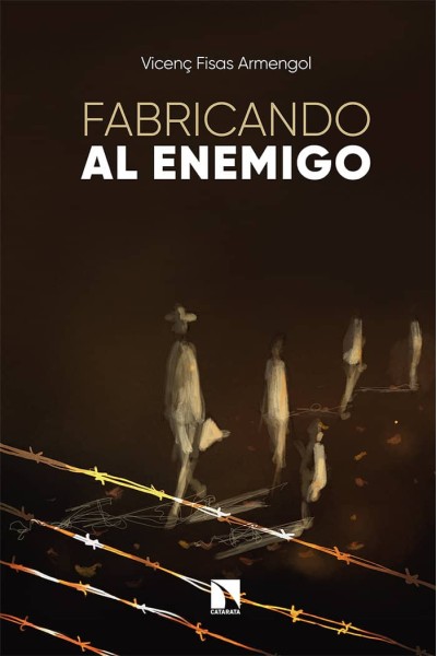 FABRICANDO AL ENEMIGO