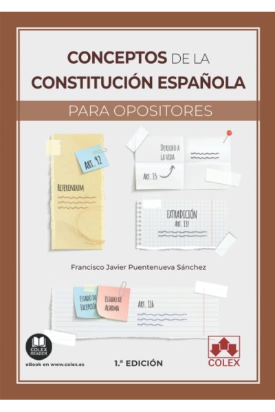 CONCEPTOS DE LA CONSTITUCION ESPAÑOLA PARA OPOSITORES