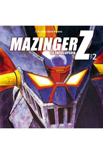 MAZINGER Z, LA ENCICLOPEDIA 2