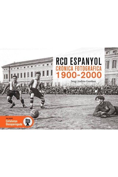RCD ESPANYOL CRÒNICA FOTOGRÀFICA 1900-2000