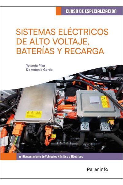 SISTEMAS ELÉCTRICOS DE ALTO VOLTAJE, BATERÍAS Y RECARGA