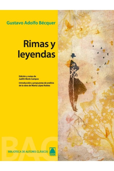 RIMAS Y LEYENDAS.(LECTURA BACHILLERATO).(B. TEIDE)
