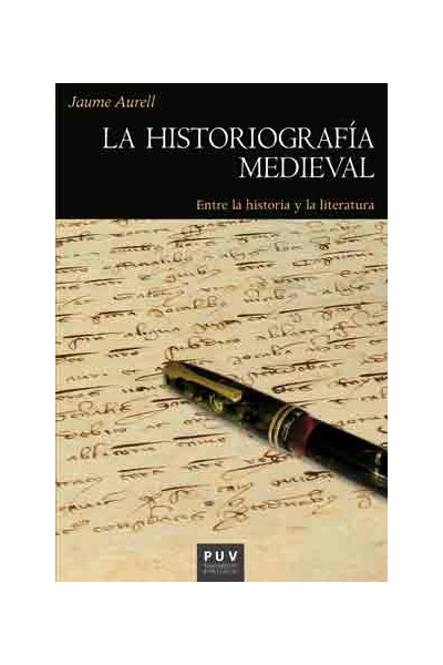HISTORIOGRAFÍA MEDIEVAL: ENTRE LA HISTORIA Y LITERATURA