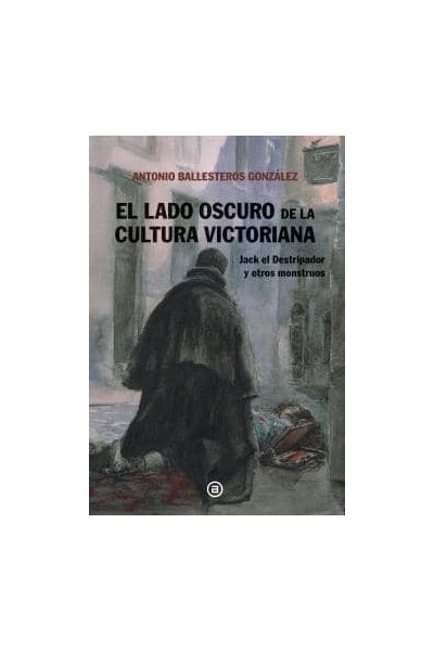 EL LADO OSCURO DE LA CULTURA VICTORIANA