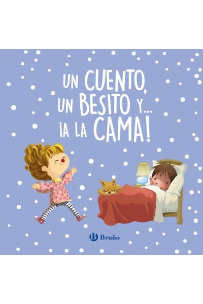 UN CUENTO, UN BESITO Y... ¡A LA CAMA!