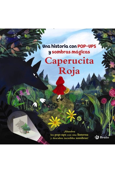 CAPERUCITA ROJA. UNA HISTORIA CON POP-UPS Y SOMBRAS MÁGICAS