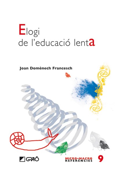 ELOGI DE L´EDUCACIO LENTA