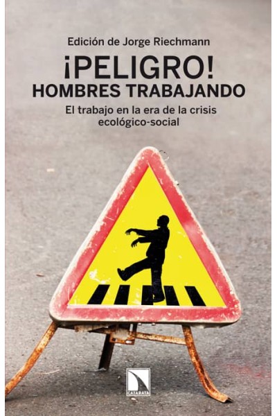 ¡PELIGRO! HOMBRES TRABAJANDO.