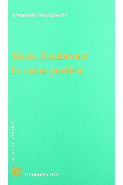 MARIA ZAMBRANO: LA RAZON POETICA