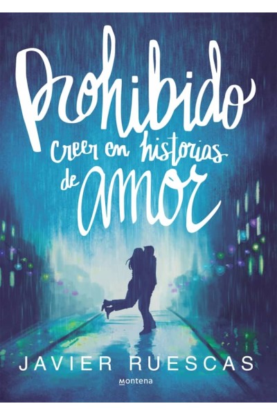 PROHIBIDO CREER EN HISTORIAS DE AMOR