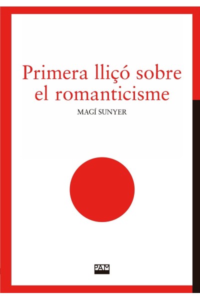 PRIMERA LLIÇO SOBRE EL ROMANTICISME