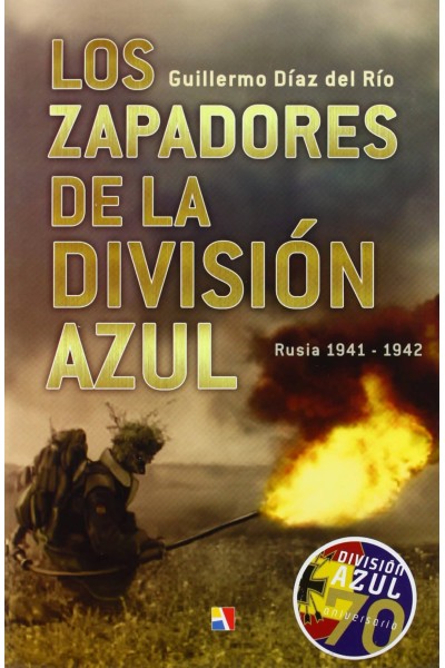 LOS ZAPADORES DE LA DIVISIÓN AZUL