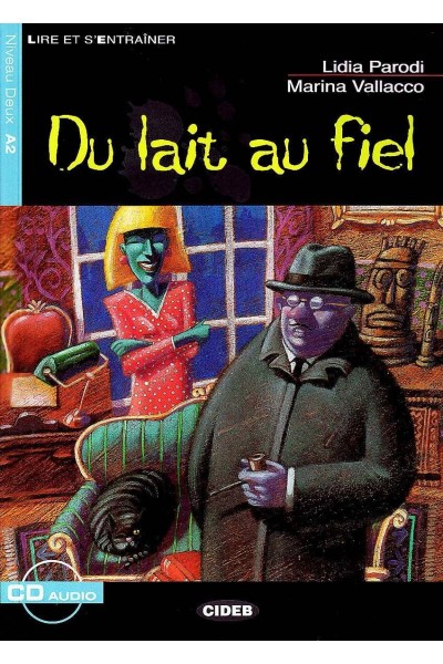 DU LAIT AU FIEL