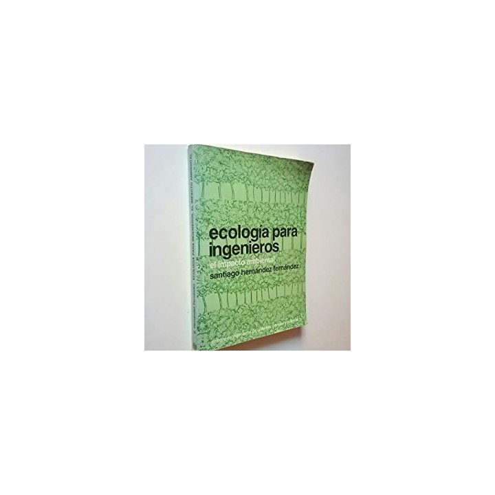Ecología para ingenieros. El impacto ambiental