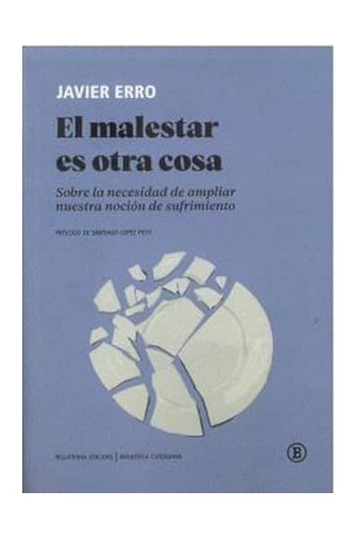 EL MALESTAR ES OTRA COSA
