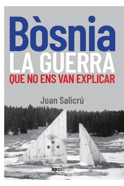 BÒSNIA, LA GUERRA QUE NO ENS VAN EXPLICAR