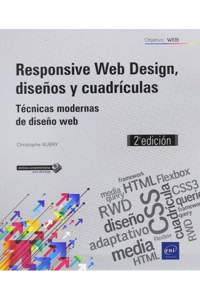 RESPONSIVE WEB DESIGN, DISEÑOS Y CUADRÍCULAS - TÉCNICAS MODERNAS DE DISEÑO WEB.
