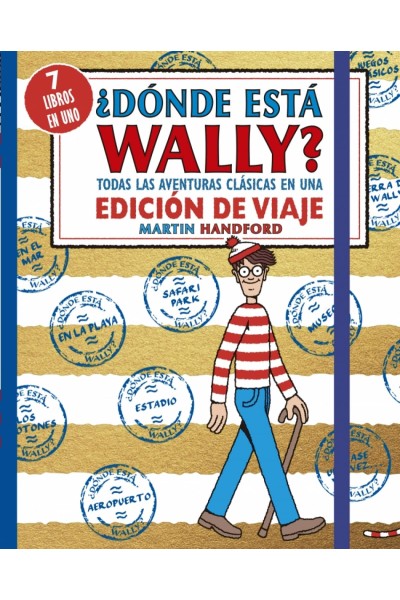 ¿DÓNDE ESTÁ WALLY? TODAS LAS AVENTURAS CLÁSICAS DE WALLY EN UNA EDICIÓN DE VIAJE