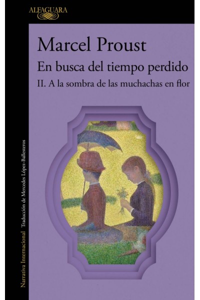 A LA SOMBRA DE LAS MUCHACHAS EN FLOR (EN BUSCA DEL TIEMPO PERDIDO 2)