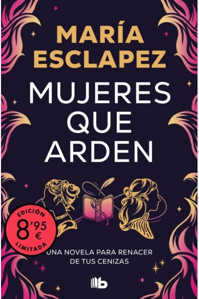 MUJERES QUE ARDEN (EDICIÓN LIMITADA)