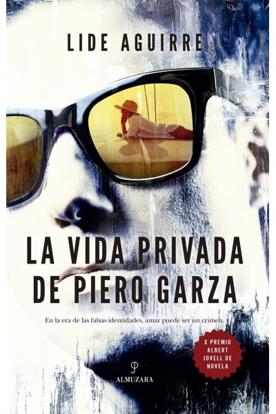 VIDA PRIVADA DE PIERO GARZA, LA
