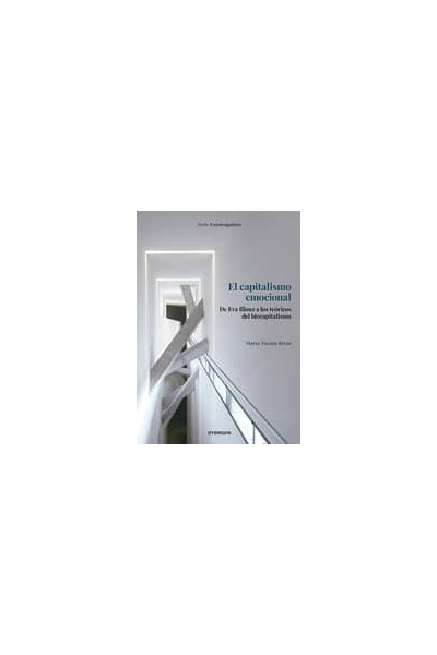 EL CAPITALISMO EMOCIONAL. DE EVA ILLOUZ A LOS TEÓRICOS DEL BIOCAPITALISMO