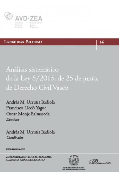 ANÁLISIS SISTEMÁTICO DE LA LEY 5/2015, DE 25 DE JUNIO, DE DERECHO CIVIL VASCO