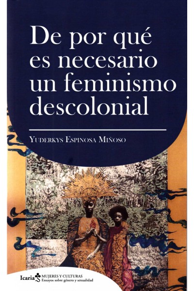 DE POR QUE ES NECESARIO UN FEMINISMO DECOLONIAL
