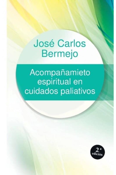 ACOMPAÑAMIENTO ESPIRITUAL EN CUIDADOS PALIATIVOS