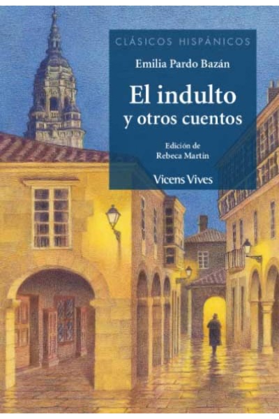 EL INDULTO Y OTROS CUENTOS (CLASICOS HISPANICOS)