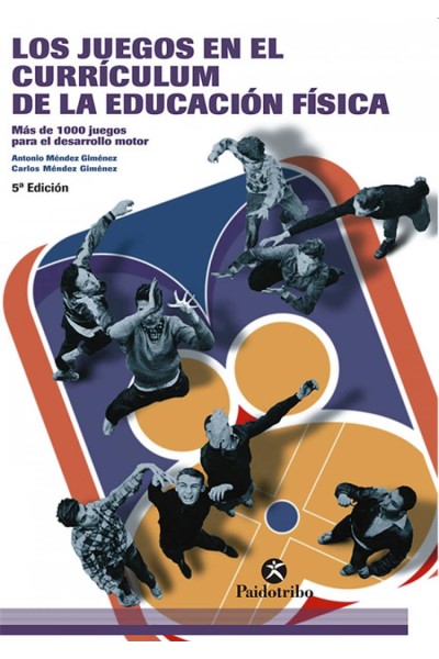 JUEGOS EN EL CURRICULUM DE LA EDUCACIÓN FÍSICA