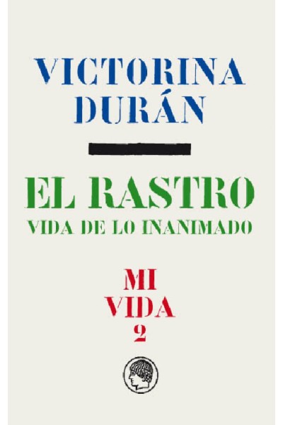 EL RASTRO.VIDA DE LO INANIMADO