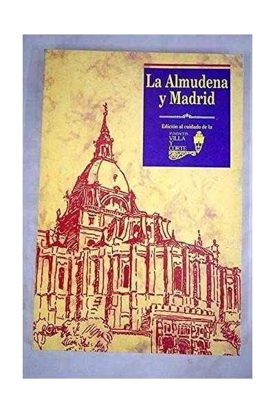 La Almudena y Madrid