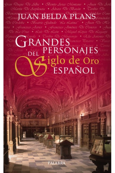 GRANDES PERSONAJES DEL SIGLO DE ORO ESPAÑOL